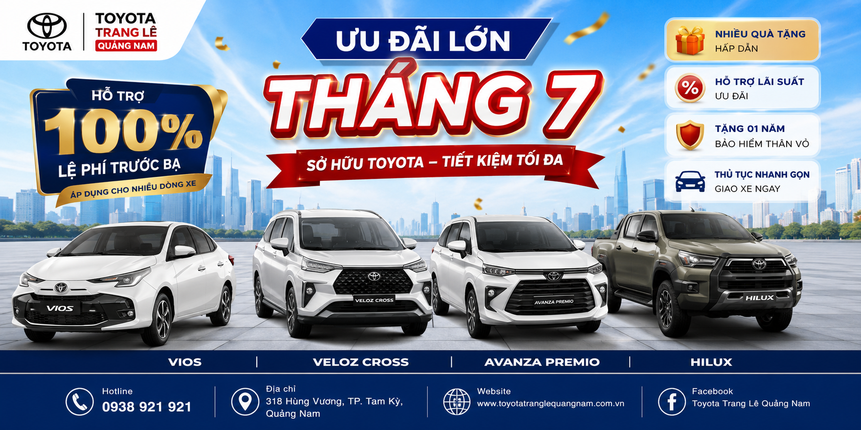 ƯU ĐÃI TOYOTA THÁNG 7 Hỗ trợ 100% lệ phí trước bạ Vios • Veloz Cross • Avanza Premio • Hilux